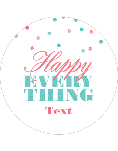 Happy Everything