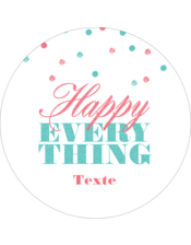 Les gabarits Happy Everything pour votre prochain projet