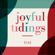 Joyful Tidings - Red and Green