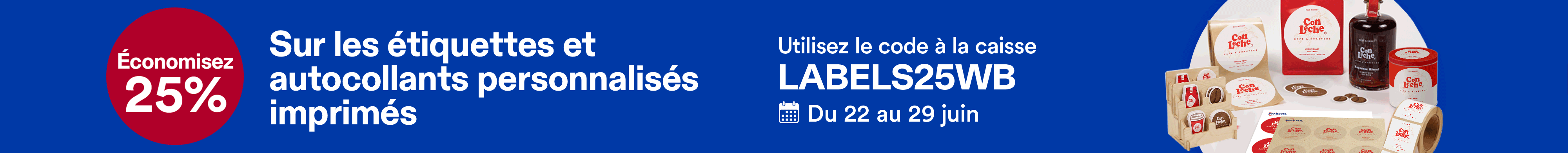 Étiquettes imprimées personnalisées en promotion : 25% de réduction!